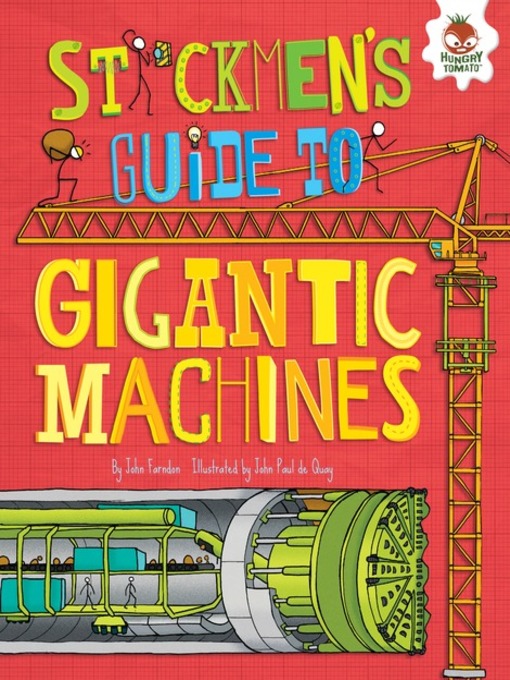 Title details for Stickmen's Guide to Gigantic Machines by John Farndon - Available